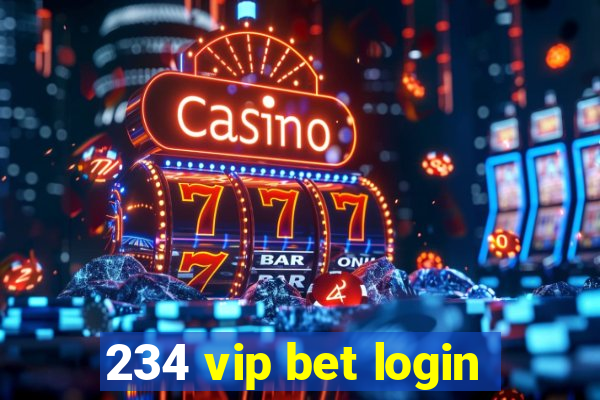 234 vip bet login